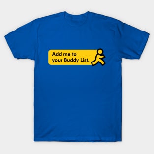 AOL - Add Me To Your Buddy List T-Shirt